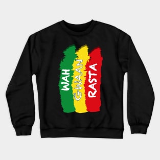 Wah Gwaan Rasta, Funny Jamaica Saying Crewneck Sweatshirt